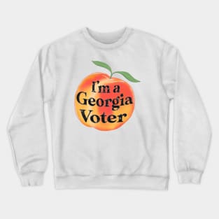 I’m a Georgia Voter Crewneck Sweatshirt